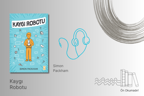 Kaygı Robotu Sesli Kitap